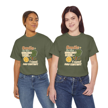 Pickleball Humor - Smile For The Highlight Reel I Need Content