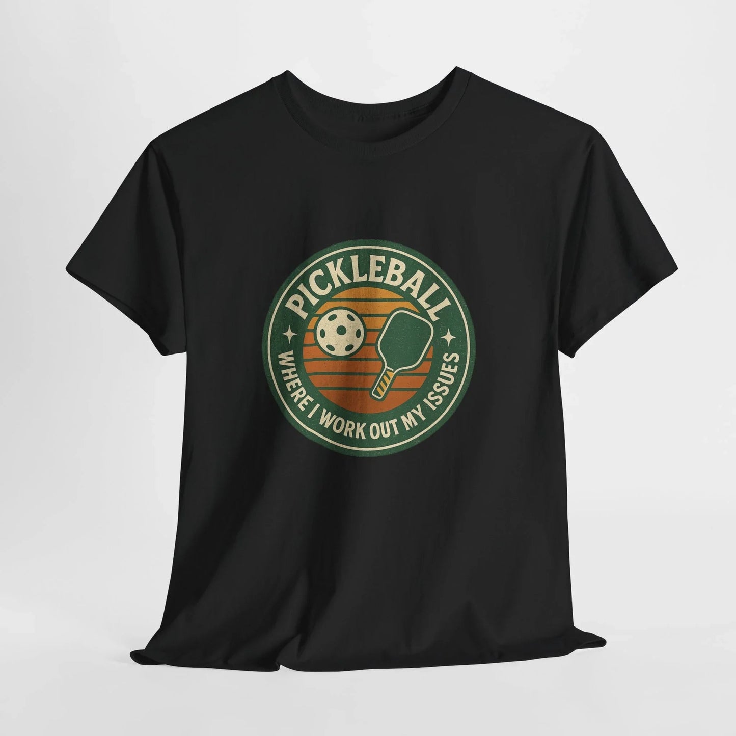 Pickleball Humor - Pickleball Where I Work Out My Issues