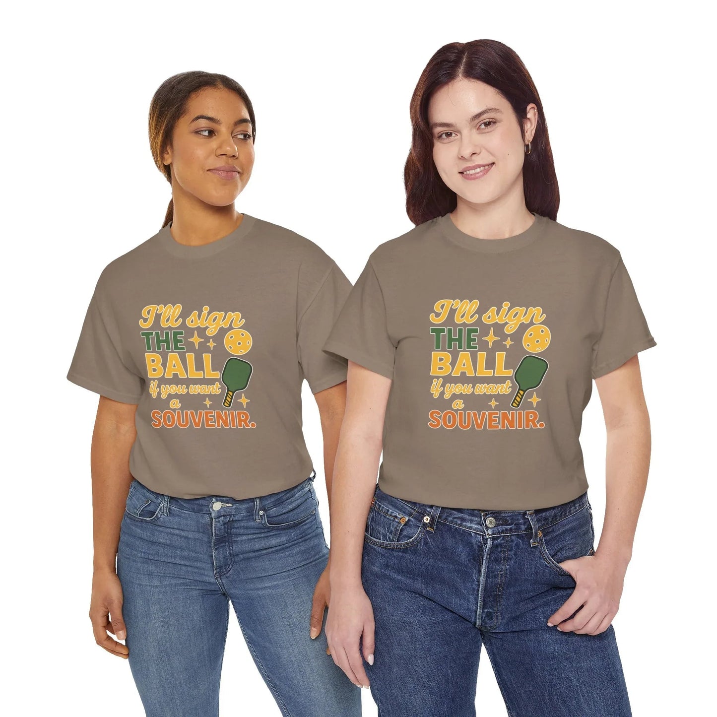 Pickleball Humor - I'll Sign The Ball If You Want A Souvenir