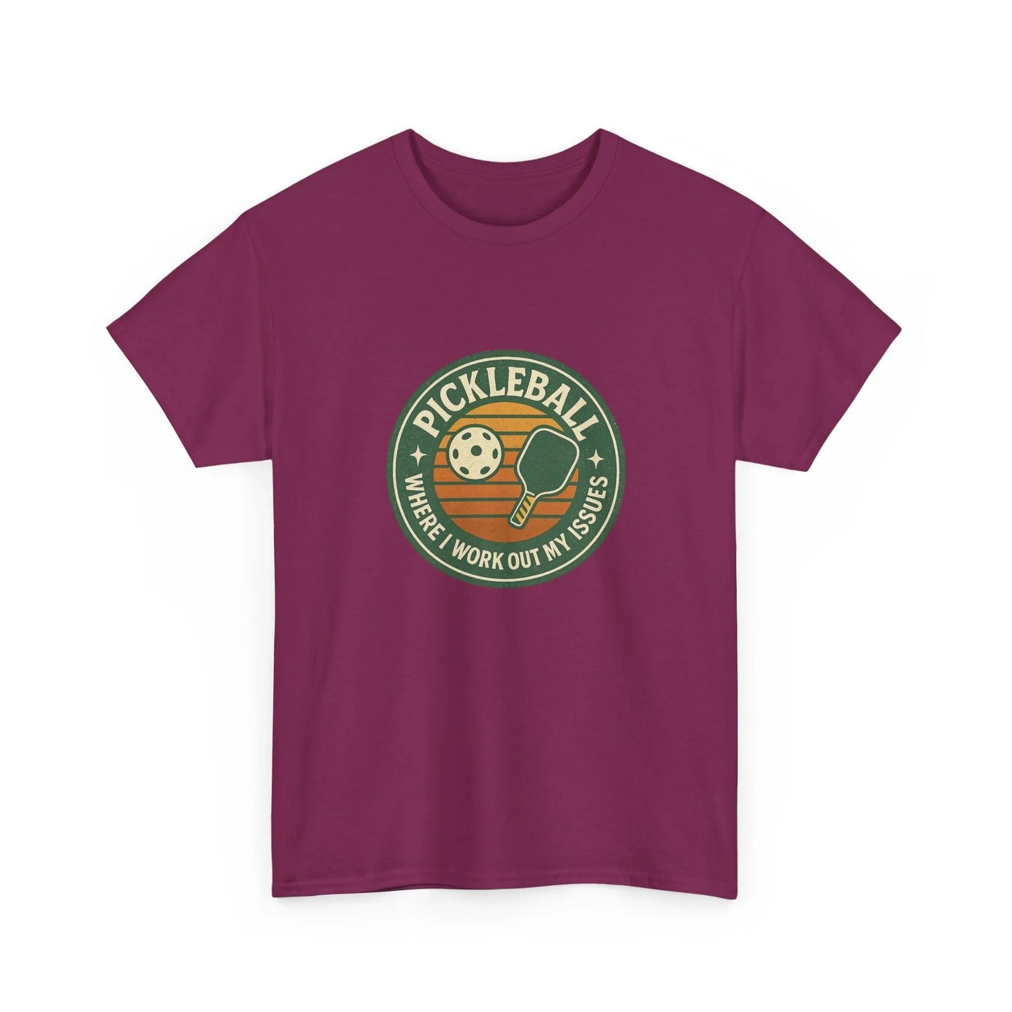 Pickleball Humor - Pickleball Where I Work Out My Issues