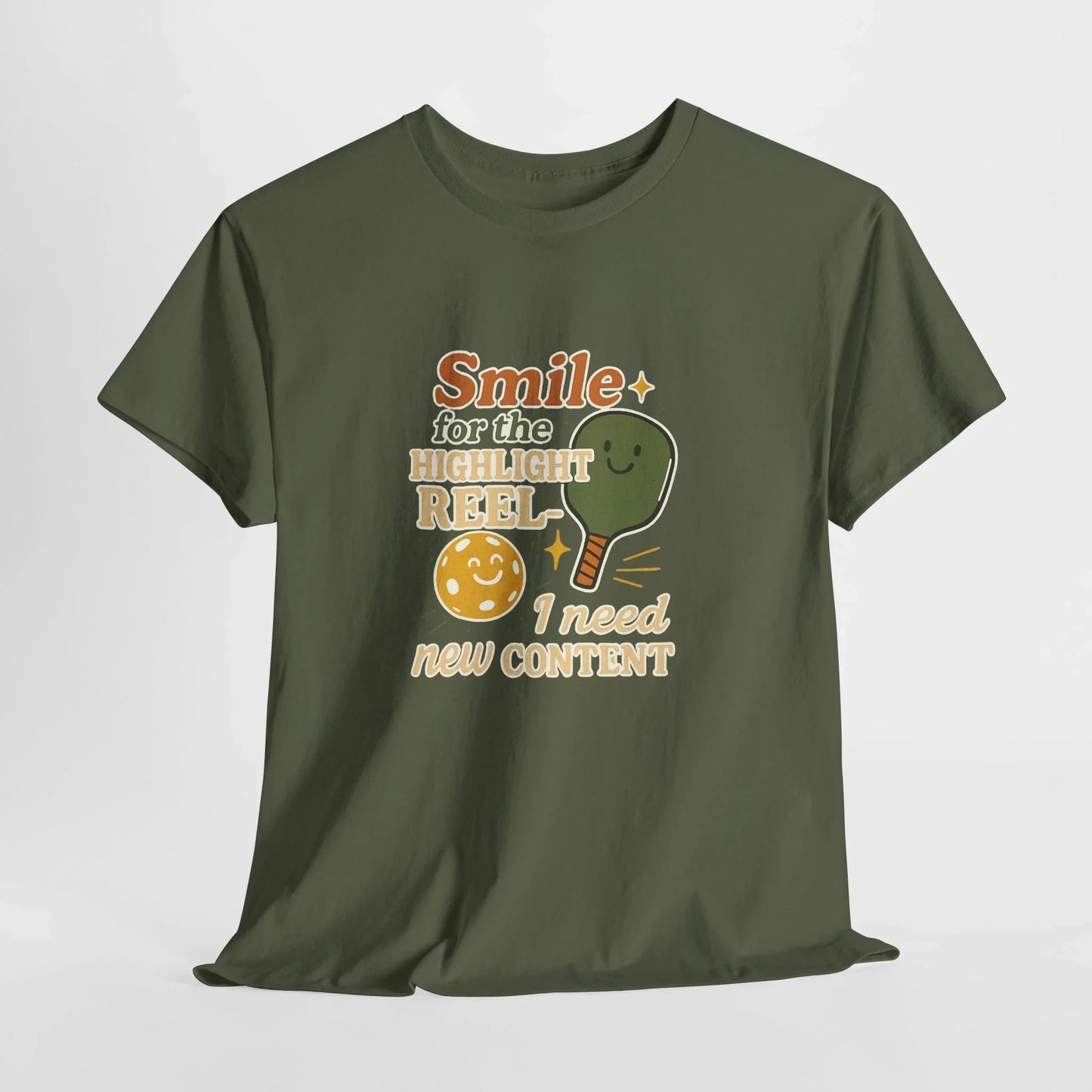 Pickleball Humor - Smile For The Highlight Reel I Need Content