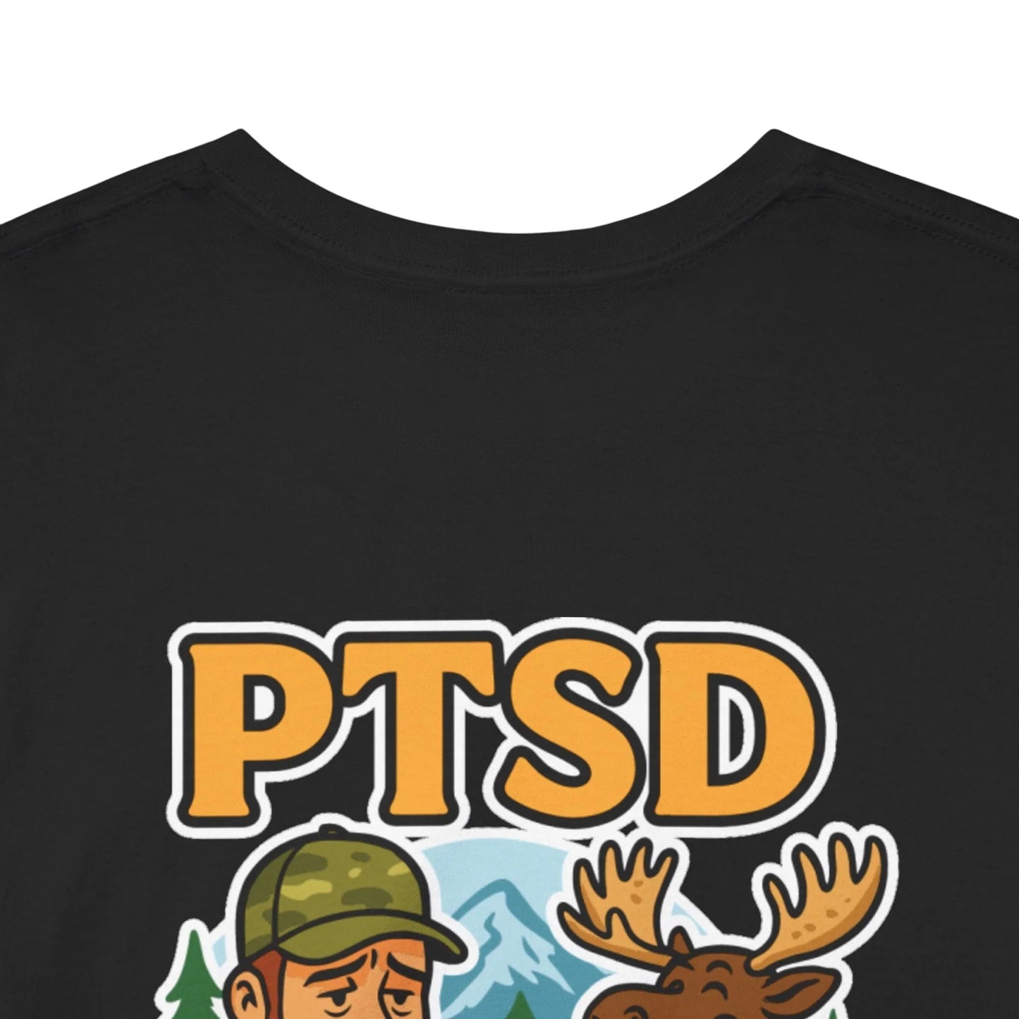 Hunter Humor PTSD Please Tag Something, Dummy T-Shirt