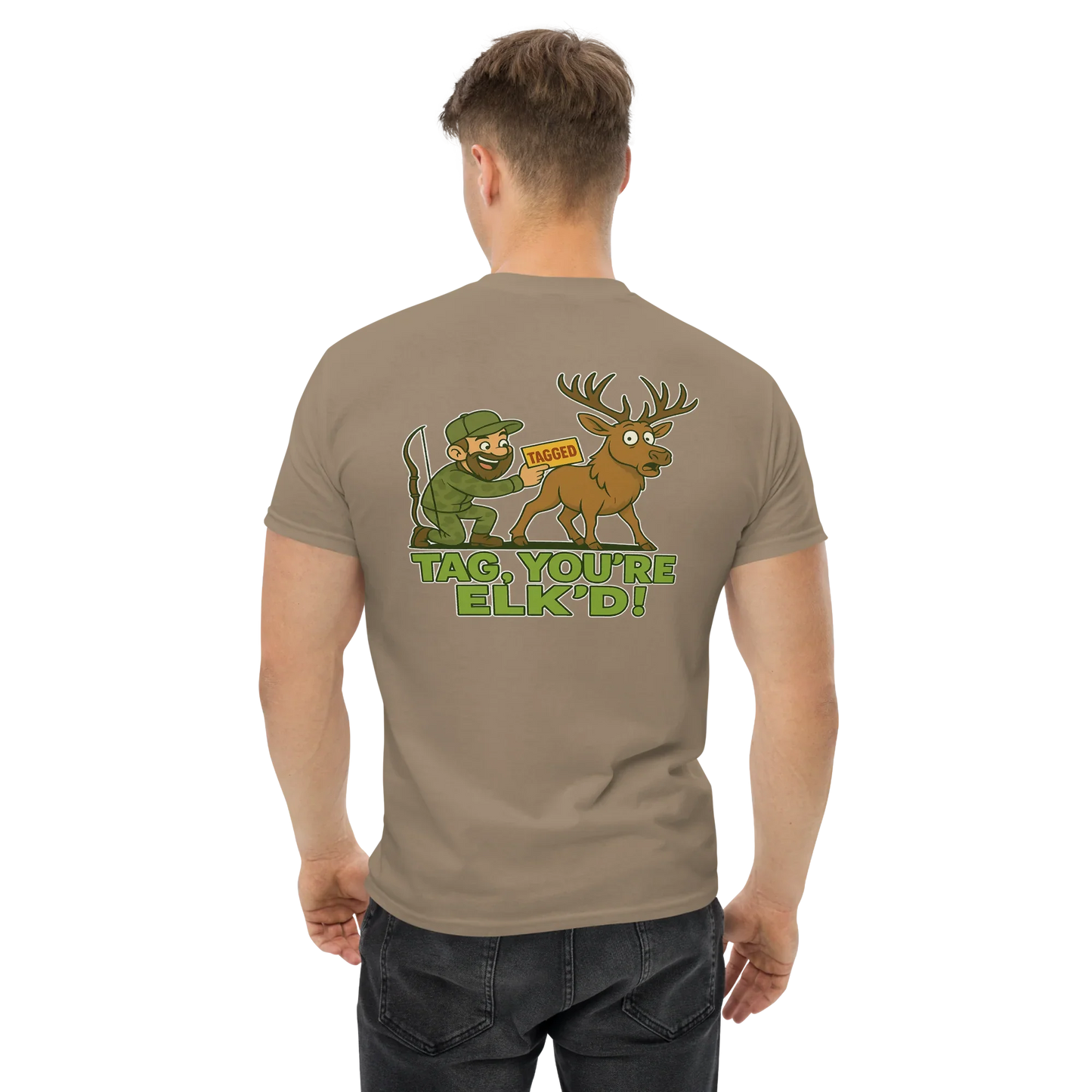 Hunter Humor Tag, You're Elk'd T-Shirt