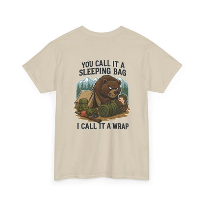 Hunter Humor You Call It A Sleeping Bag I Call It A Wrap T-Shirt