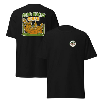 Hunter Humor Zero Bucks Given T-Shirt