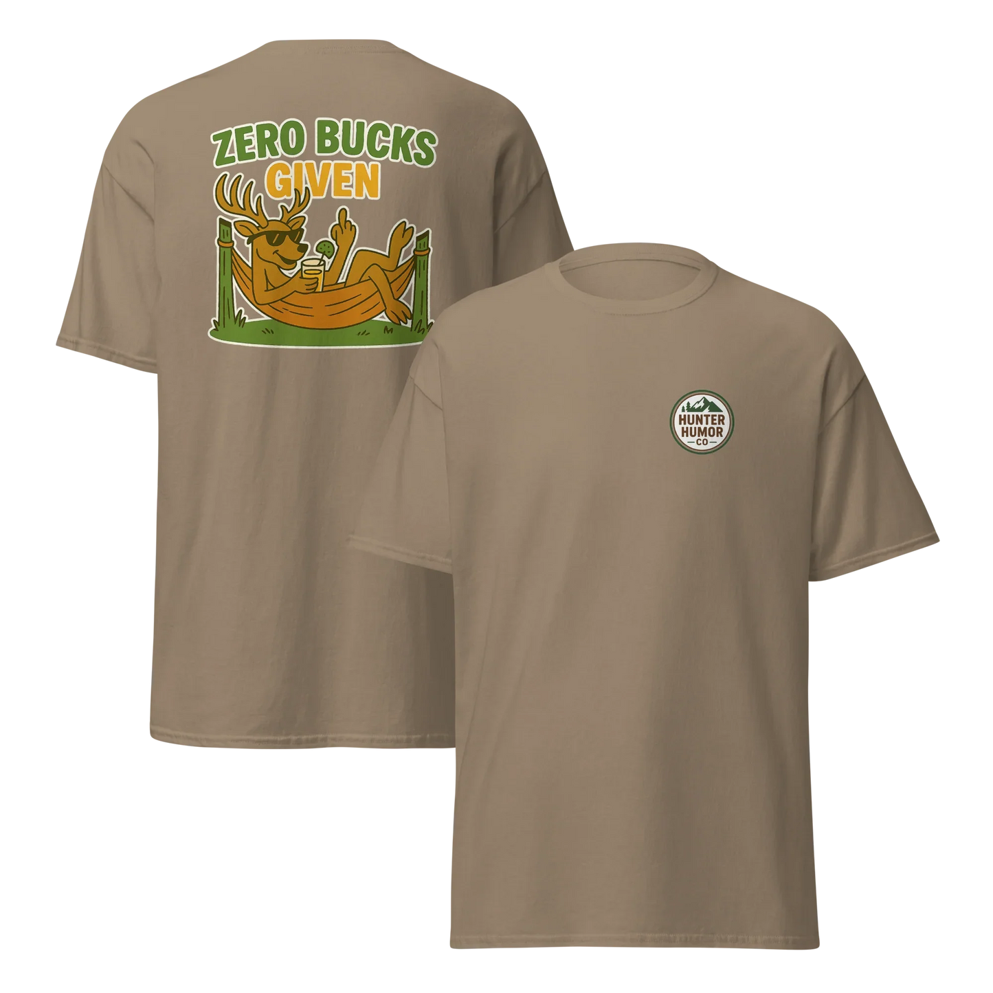 Hunter Humor Zero Bucks Given T-Shirt